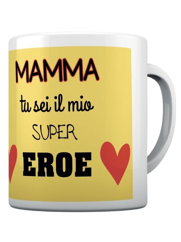 Tasse Mamma Tu Sei Il Mio Supereroe 