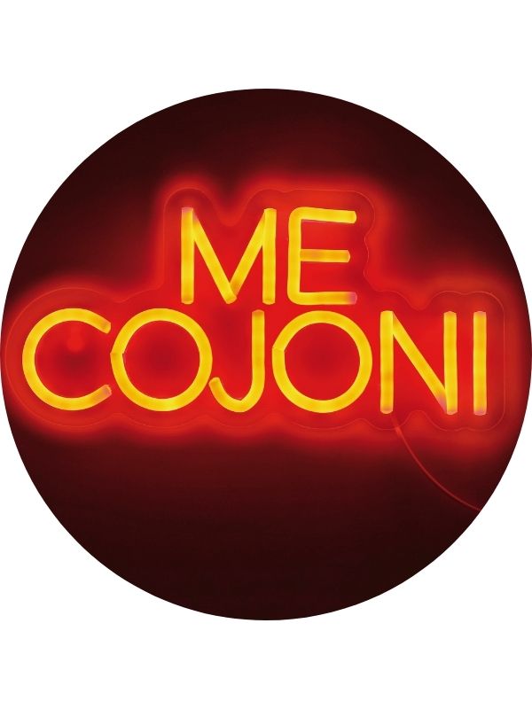 Insegna Luminosa Neon Me Cojoni 30X15Cm 